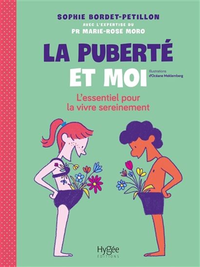 La Puberté et moi : l&#39;essentiel pour la vivre avec sérénité - SOPHIE BORDET-PETILLON & AL