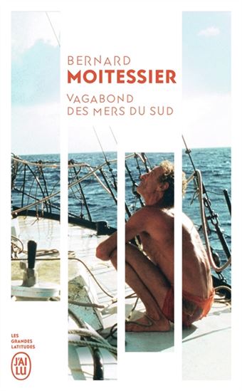 Vagabond des mers du Sud N. éd. - BERNARD MOITESSIER