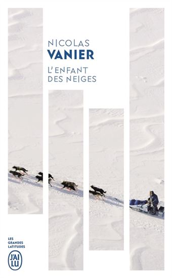 L&#39;Enfant des neiges N. éd. - NICOLAS VANIER