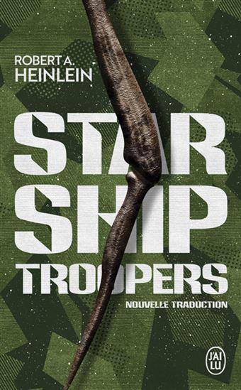Starship troopers N. éd. - ROBERT ANSON HEINLEIN