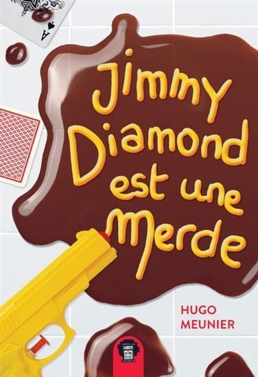Jimmy Diamond est une merde - HUGO MEUNIER