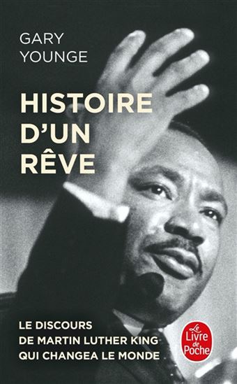 Histoire d'un rêve : le discours de Martin Luther King qui changea le monde - GARY YOUNGE