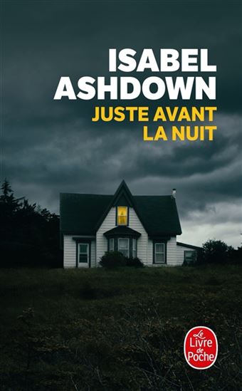 Juste avant la nuit - ISABEL ASHDOWN