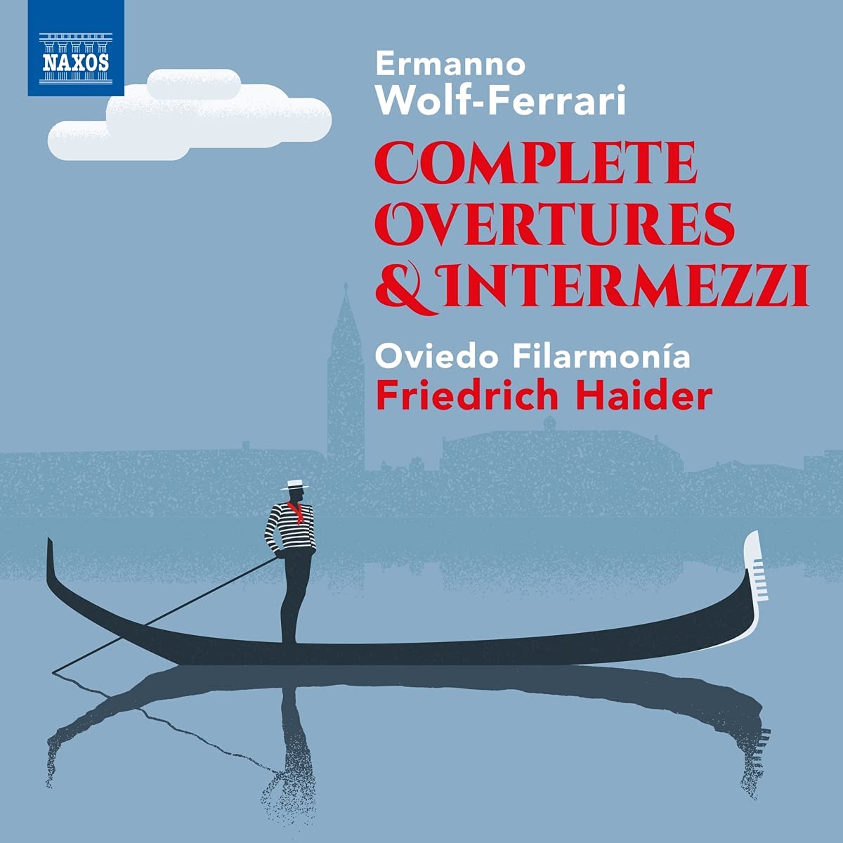 Wolf-Ferrari: Complete Overtures & Intermezzi - ERMANNO WOLF-FERRARI