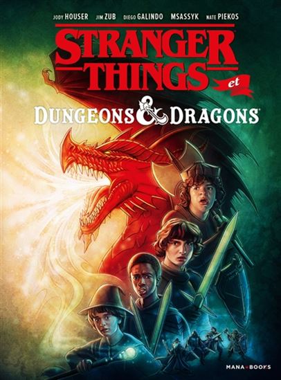 Stranger things et Dungeons & dragons - JODY HOUSER