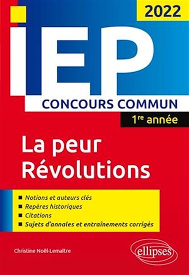 Concours commun IEP 2022. 1re année.  La peur / Révolutions - CHRISTINE NOËL-LEMAÎTRE