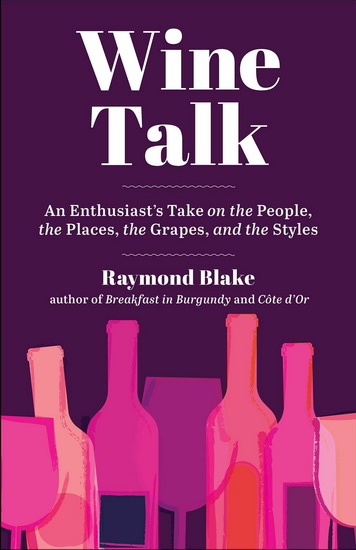 Wine Talk - RAYMOND BLAKE