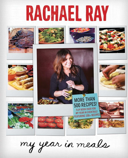My Year in Meals - RACHAEL RAY