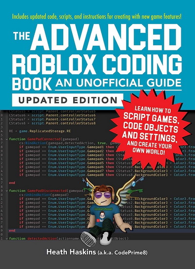 Advanced Roblox Coding Book: An Unofficial Guide, Updated Edition - HEATH HASKINS