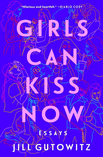 Girls Can Kiss Now - JILL GUTOWITZ