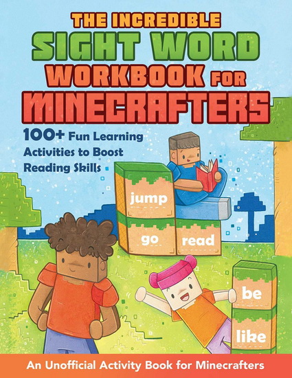 Incredible Sight Word Workbook for Minecrafters - GRACE SANDFORD