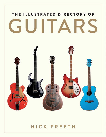 Illustrated Directory of Guitars - NICK FREETH