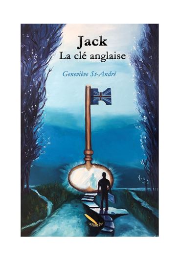 Jack : la clé anglaise - GENEVIÈVE ST-ANDRÉ