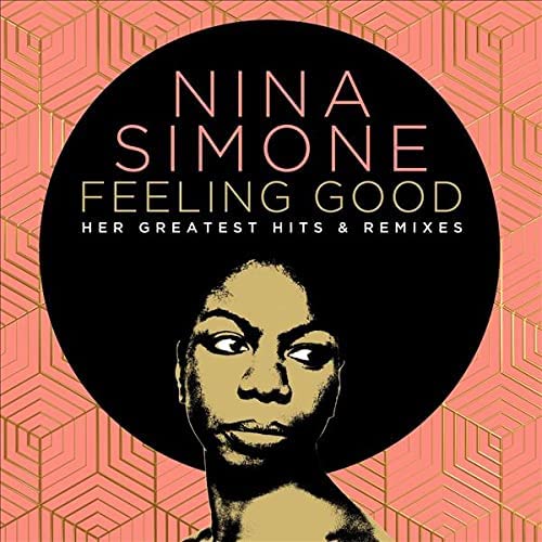 Feeling Good: Her Greatest Hits And Remixes (2CD) - NINA SIMONE