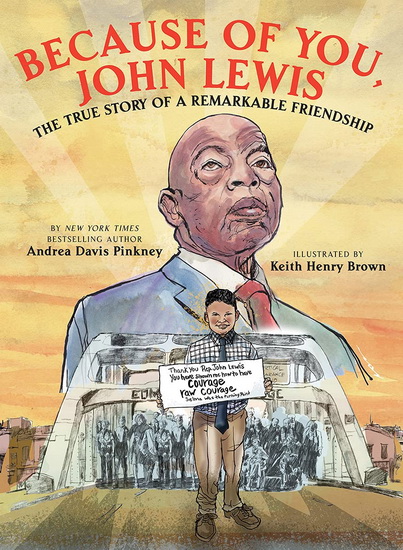 Because of You, John Lewis - ANDREA DAVIS PINKNEY - KEITH HENRY BROWN