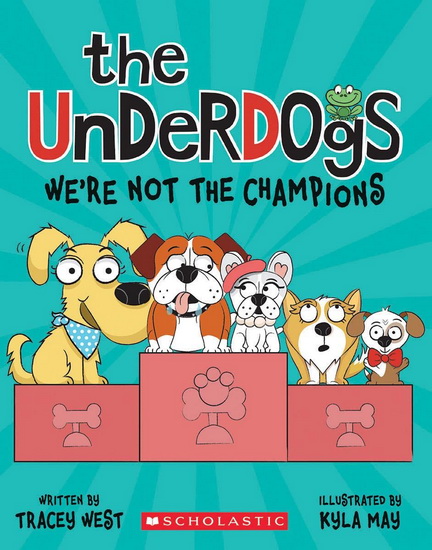We&#39;re Not the Champions (The Underdogs #2) - TRACEY WEST - KYLA MAY