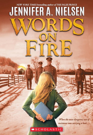 Words on Fire - JENNIFER A NIELSEN