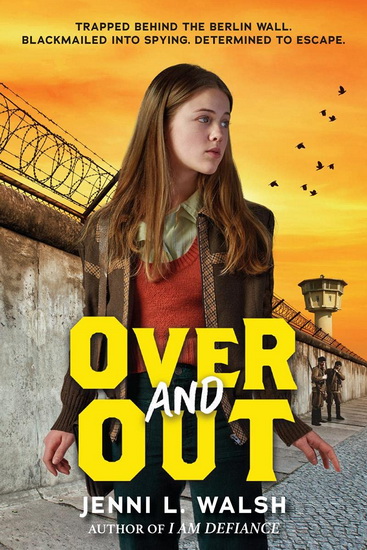 Over and Out - JENNI L WALSH