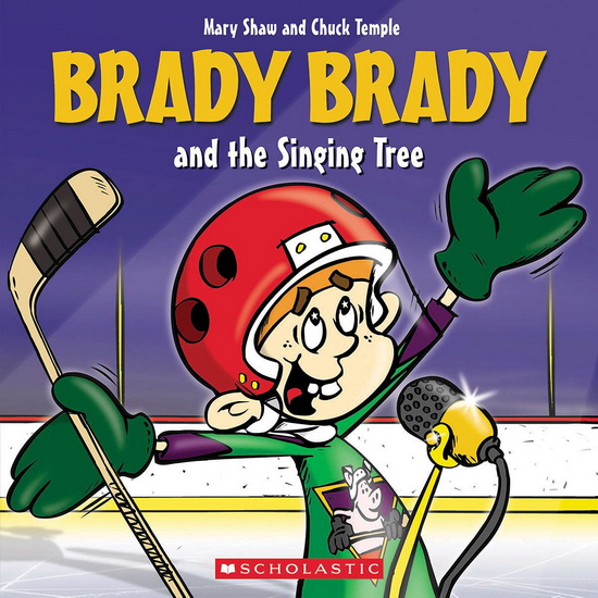 Brady Brady and the Singing Tree - MARY SHAW - CHUCK TEMPLE