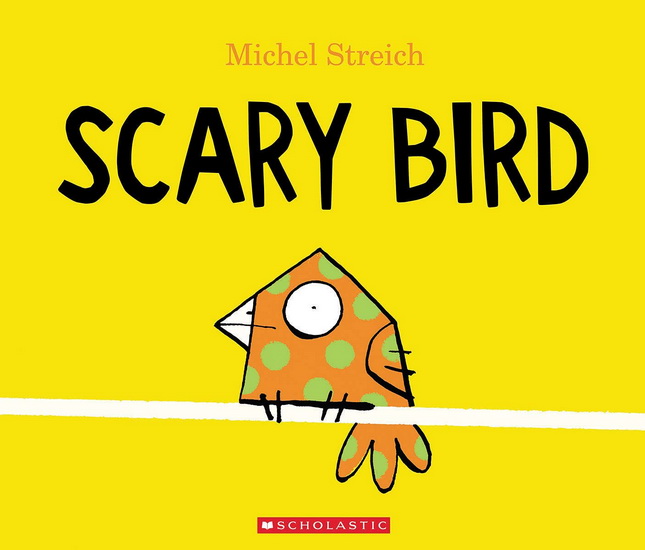 Scary Bird - MICHEL STREICH