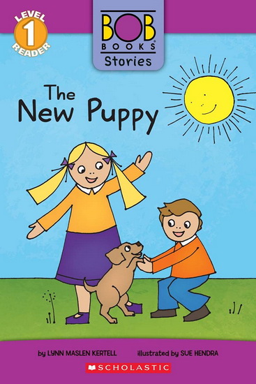 The New Puppy (Bob Books Stories: Scholastic Reader, Level 1) - LYNN MASLEN KERTELL - SUE HENDRA