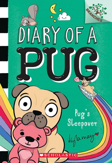 Pug&#39;s Sleepover: A Branches Book (Diary of a Pug #6) - KYLA MAY