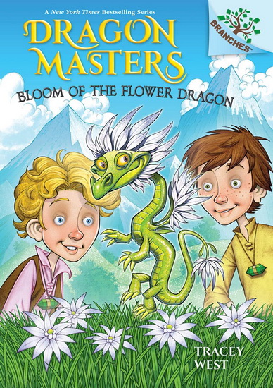 Bloom of the Flower Dragon: A Branches Book (Dragon Masters #21) - TRACEY WEST - GRAHAM HOWELLS