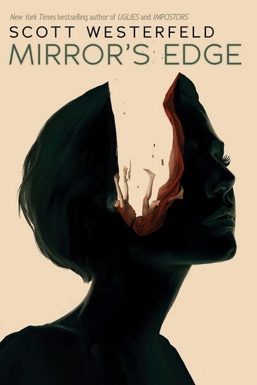 Mirror&#39;s Edge (Impostors, Book 3) - SCOTT WESTERFELD