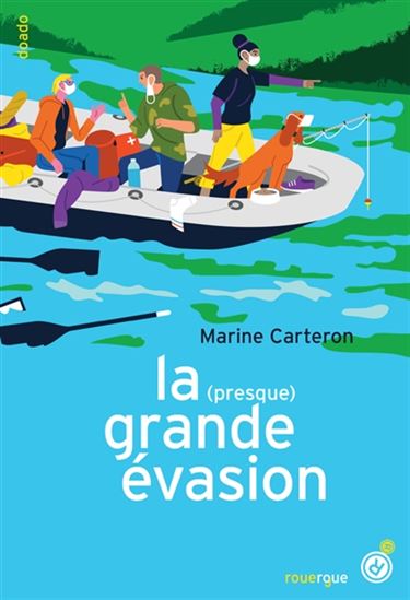 La (Presque) grande évasion - MARINE CARTERON