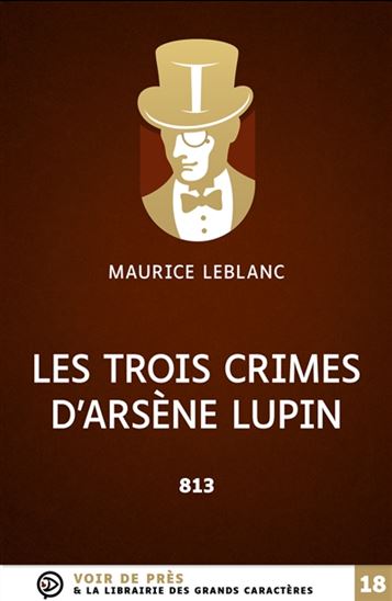 813 T.02 Les trois crimes d&#39;Arsène Lupin - MAURICE LEBLANC