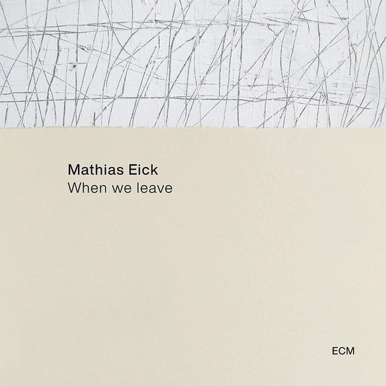 When We Leave - MATHIAS EICK