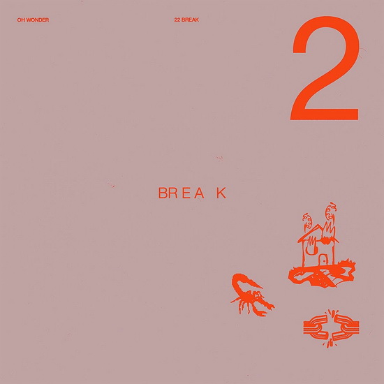 22 Break (Ed. Limitée - Vinyle) - OH WONDER