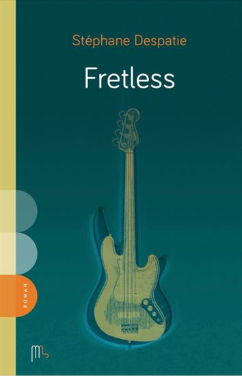 Fretless - STÉPHANE DESPATIE