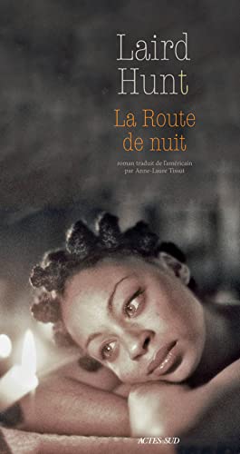 La Route de nuit - LAIRD HUNT