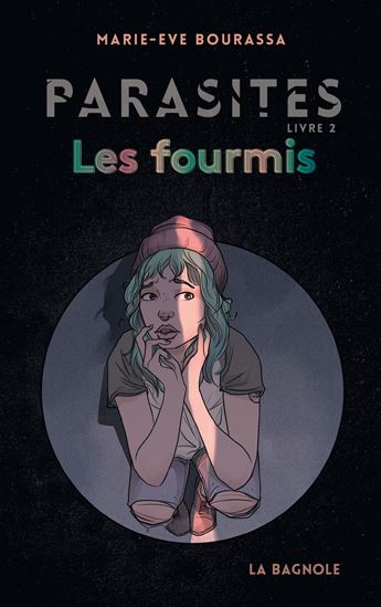 Les Fourmis #02 - MARIE-EVE BOURASSA