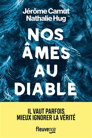 Nos âmes au diable - JÉRÔME CAMUT - NATHALIE HUG