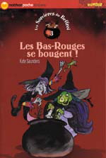 Les Bas-Rouges se bougent! - KATE SAUNDERS - T ROSS