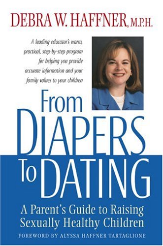 From diapers to dating - HAFFNER DEBRA W