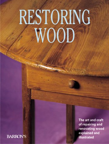 Restoring wood - COLLECTIF