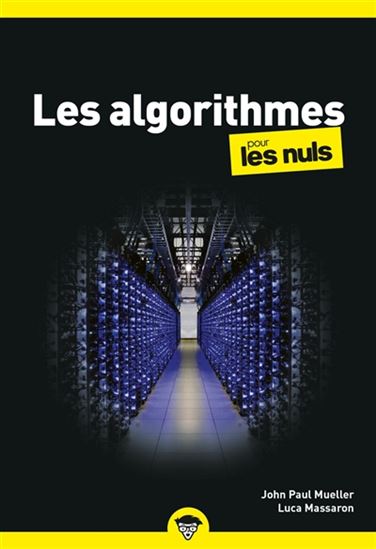 Les Algorithmes pour les nuls - LUCA MASSARON - JOHN MUELLER