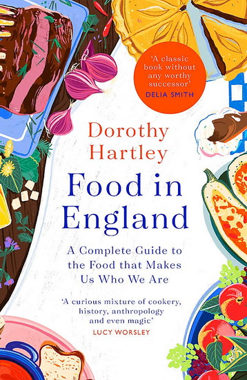 Food In England - DOROTHY HARTLEY