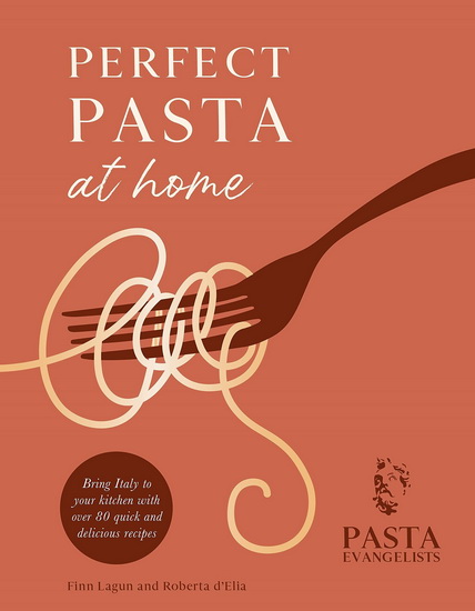 Perfect Pasta at Home - COLLECTIF