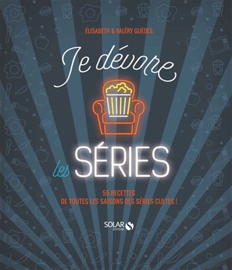 Je dévore les séries - ELISABETH GUEDES