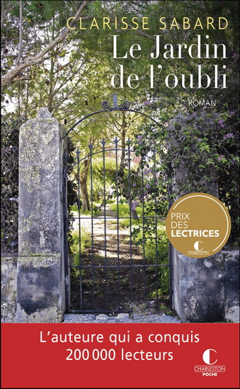 Le Jardin de l'oubli N. éd. - CLARISSE SABARD