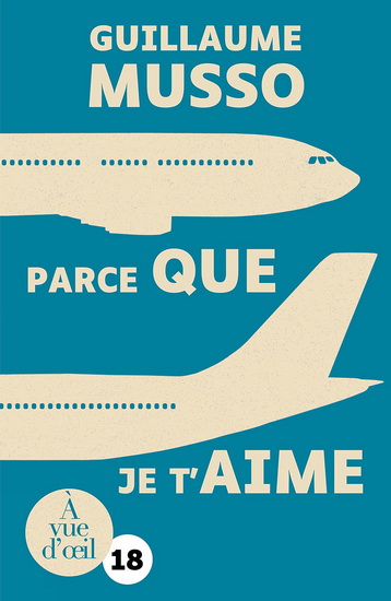 Parce que je t&#39;aime - GUILLAUME MUSSO