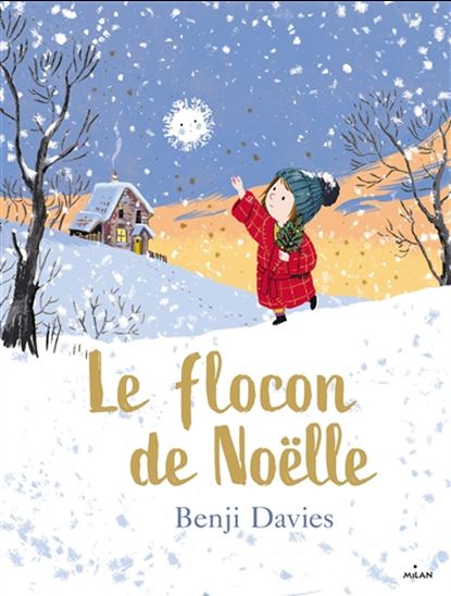 Le Flocon de Noëlle - BENJI DAVIES