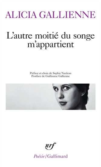 L&#39;Autre moitié du songe m&#39;appartient - ALICIA GALLIENNE