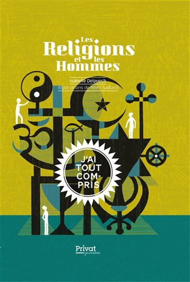Les Religions et les hommes - ISABELLE DELPUECH - RÉMI SAILLARD
