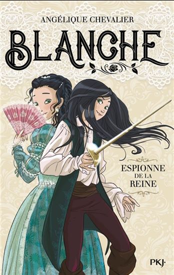 Espionne de la reine #01 - ANGÉLIQUE CHEVALIER