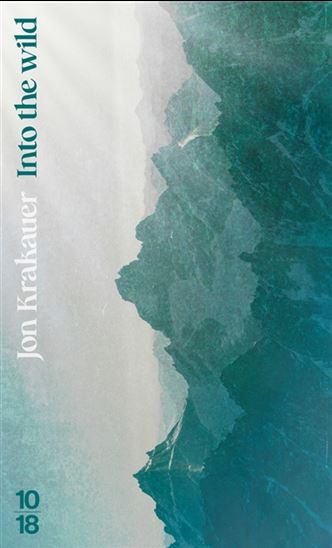 Into the wild : voyage au bout de la solitude Éd. spéciale - JON KRAKAUER